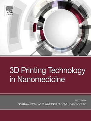 cover image of 3D Printing Technology in Nanomedicine